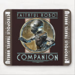 "Faithful Robot Companion"  Mouse Pad mousepads