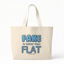 Fake is better than Flat Bag