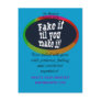 Fake it til You Make it Post Cards
