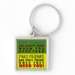 FAKE vs TRUE ~ Keychain Truism / Philosophy