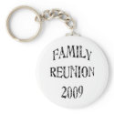 Family Reunion 2009 keychains
