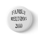 Family Reunion 2010 buttons