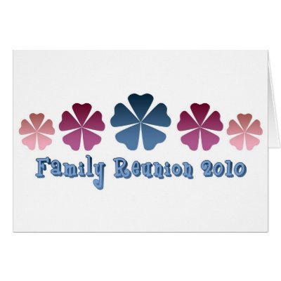Family Reunion 2010 Cards by lifeisahighway