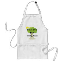 Family Trees Have Strong Roots Apron