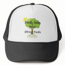 Family Trees Have Strong Roots Hat