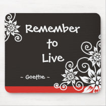 Famous 3 Word Quotes - Goethe quote Mouse Pad