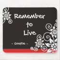 Famous 3 Word Quotes - Goethe quote mousepads