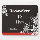 Famous 3 Word Quotes - Goethe quote mousepads