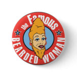 famous bearded woman buttons