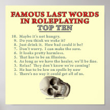 Famous Last Words in Roleplaying: Top Ten Posters
