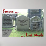 Famous last words posters