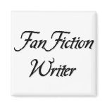 Fan Fiction Writer magnets