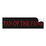 fan of the fang bumper stickers