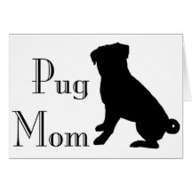 Fancy Pug Mum Card