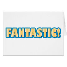 Fantastic! Cards