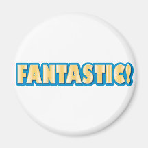 Fantastic! Magnets