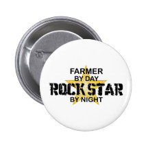 Farmer Rock Star by Night Pinback Buttons