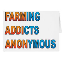 Farming Addicts Anonymous Greeting Cards