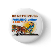 "Farming Online is Hard Work" Button