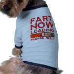 Fart Now Loading pet clothing