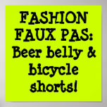 FASHION FAUX PAS:Beer belly & bicycle shorts! Posters