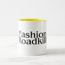 Fashion Roadkill Mugs