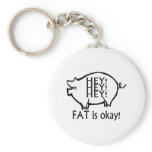 Fat Is Ok keychains