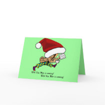 Fat Man (Santa) is Coming! Greeting Card