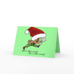 Fat Man (Santa) is Coming! Greeting Card