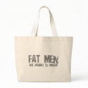 Fat Men Are Harder To Kidnap - Funny comedy humour bags