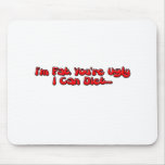 Fat or Ugly Mousepads