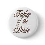 Father of Bride Classy Browns buttons