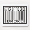 Father of the Bride Broke mousepads