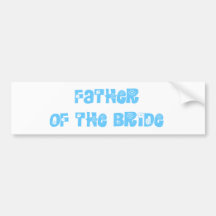 Father of the Bride Bumper Stickers