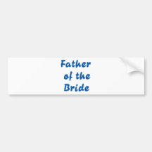 Father of the Bride Bumper Stickers
