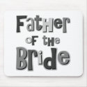 Father of the Bride Grey mousepads