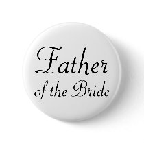Father of the Bride Pinback Button