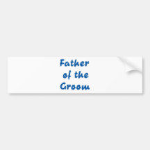 Father of the Groom Bumper Sticker