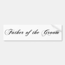 Father of the Groom Bumper Stickers
