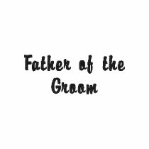 FATHER OF THE GROOM Embroidered Shirt