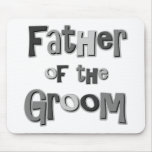 Father of the Groom  mousepads
