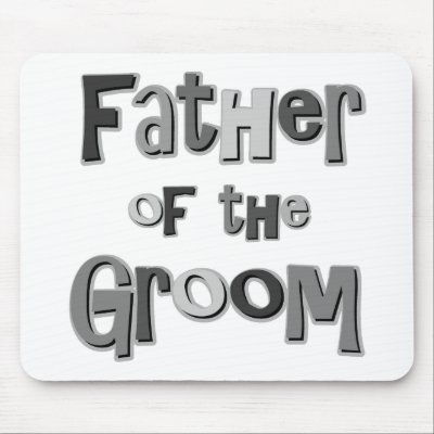 Father of the Groom  Mouse Pads by TeeShirtsTShirts