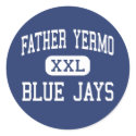 Father Yermo - Blue Jays - High - El Paso Texas stickers
