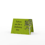 Fathers are like a sheltering tree ~ Card