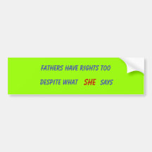 FATHERS HAVE RIGHTS TOO BUMPER STICKER