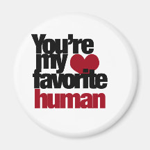 Favourite Human Love Fridge Magnet