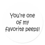 Favourite Peeps Sweet Sayings Design stickers