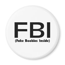 FBI Fake Boobies Inside Fridge Magnets