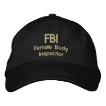 FBI, Female Body Inspector Baseball Cap