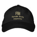 FBI, Female Body Inspector embroidered hats